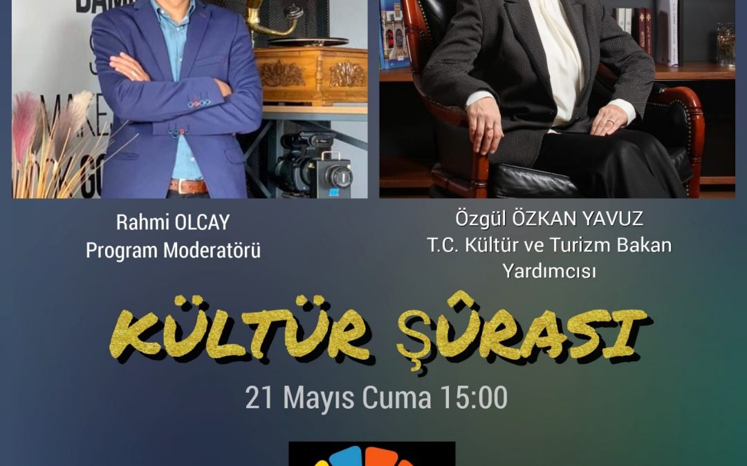 EGE TV Kültür Şurası Programı – 21 Mayıs 2021 Ankara