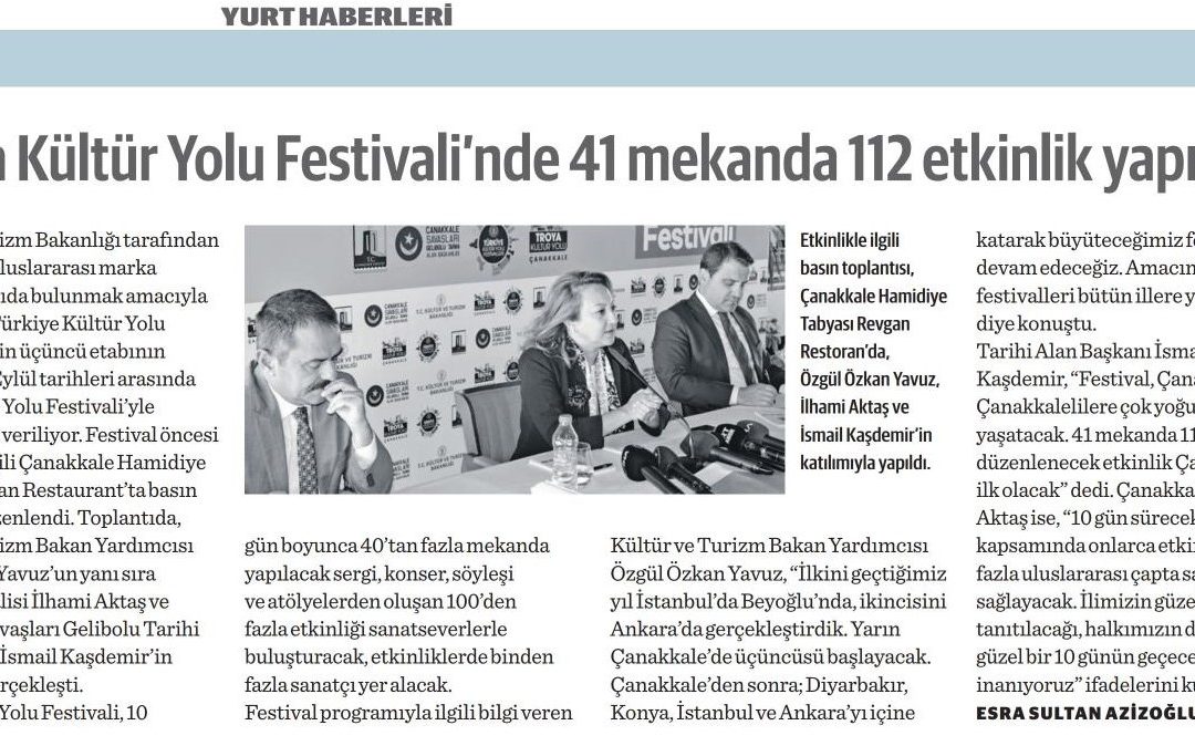 15 Eylül 2022 – DÜNYA GAZETESİ “TROYA KÜLTÜR YOLU FESTİVALİ’NDE 41 MEKANDA 112 ETKİNLİK YAPILACAK”